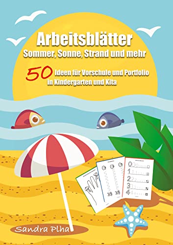 KitaFix-Kreativ: Arbeitsblätter Sommer, Sonne, Strand und mehr (50