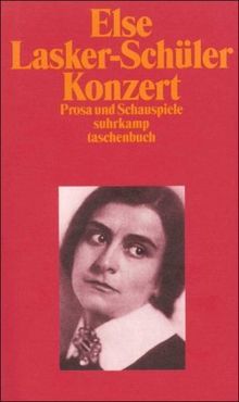 Gesammelte Werke in vier Bänden. Lyrik, Prosa, Schauspiele: Band 3: Konzert. Prosa und Schauspiele (suhrkamp taschenbuch)