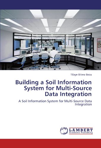 Building a Soil Information System for Multi-Source Data Integration: A Soil Information System for Multi-Source Data Integration