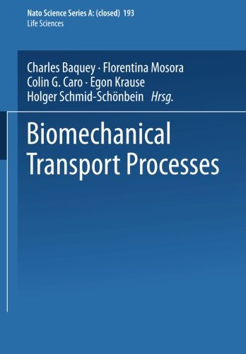 Biomechanical Transport Processes (Nato Science Series A:, Band 193)