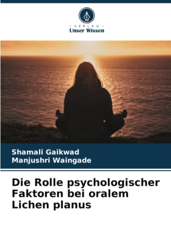 Die Rolle psychologischer Faktoren bei oralem Lichen planus: DE