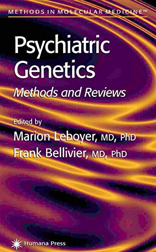 Psychiatric Genetics: Methods and Reviews (Methods in Molecular Medicine) (Methods in Molecular Medicine, 77, Band 77)