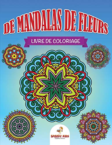 Livre de coloriage de mandalas de fleurs