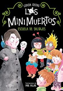 Los Minimuertos 3 - Escuela de salvajes (Serie minimuertos, Band 3)