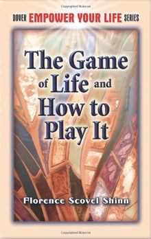The Game of Life and How to Play It (Dover Empower Your Life) von Shinn, Florence Scovel | Buch | Zustand gut