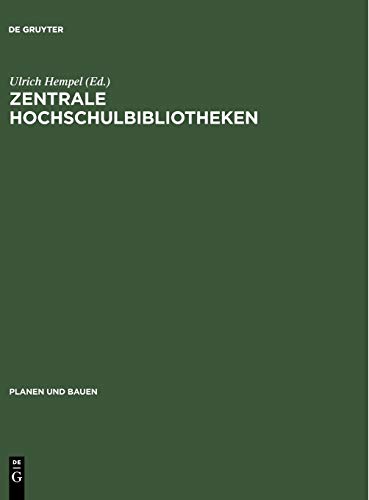 Zentrale Hochschulbibliotheken: Erfahrungen bei Planung, Bau und Betrieb ; Colloquium in Freiburg/Br. vom 8. bis 10. Mai 1980 (Planen und Bauen, 22, Band 22)
