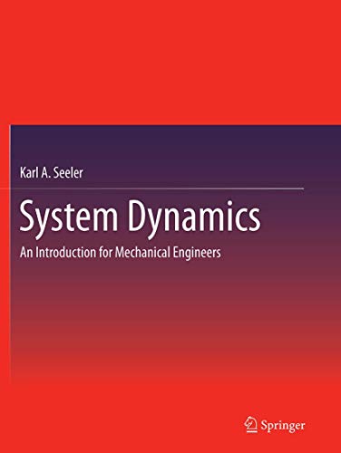 System Dynamics: An Introduction for Mechanical Engineers
