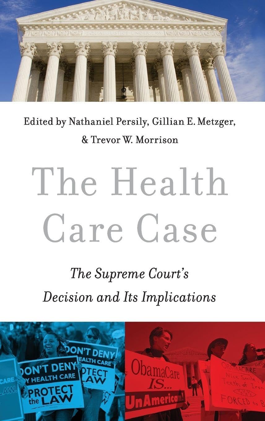 The Health Care Case: The Supreme Court's Decision and Its Implications
