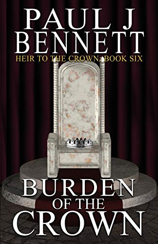 Burden of the Crown (Heir to the Crown, Band 6)