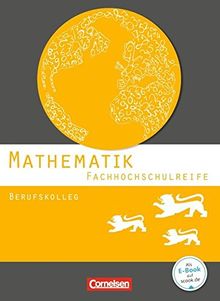 Mathematik - Fachhochschulreife - Berufskolleg Baden-Württemberg: Schülerbuch