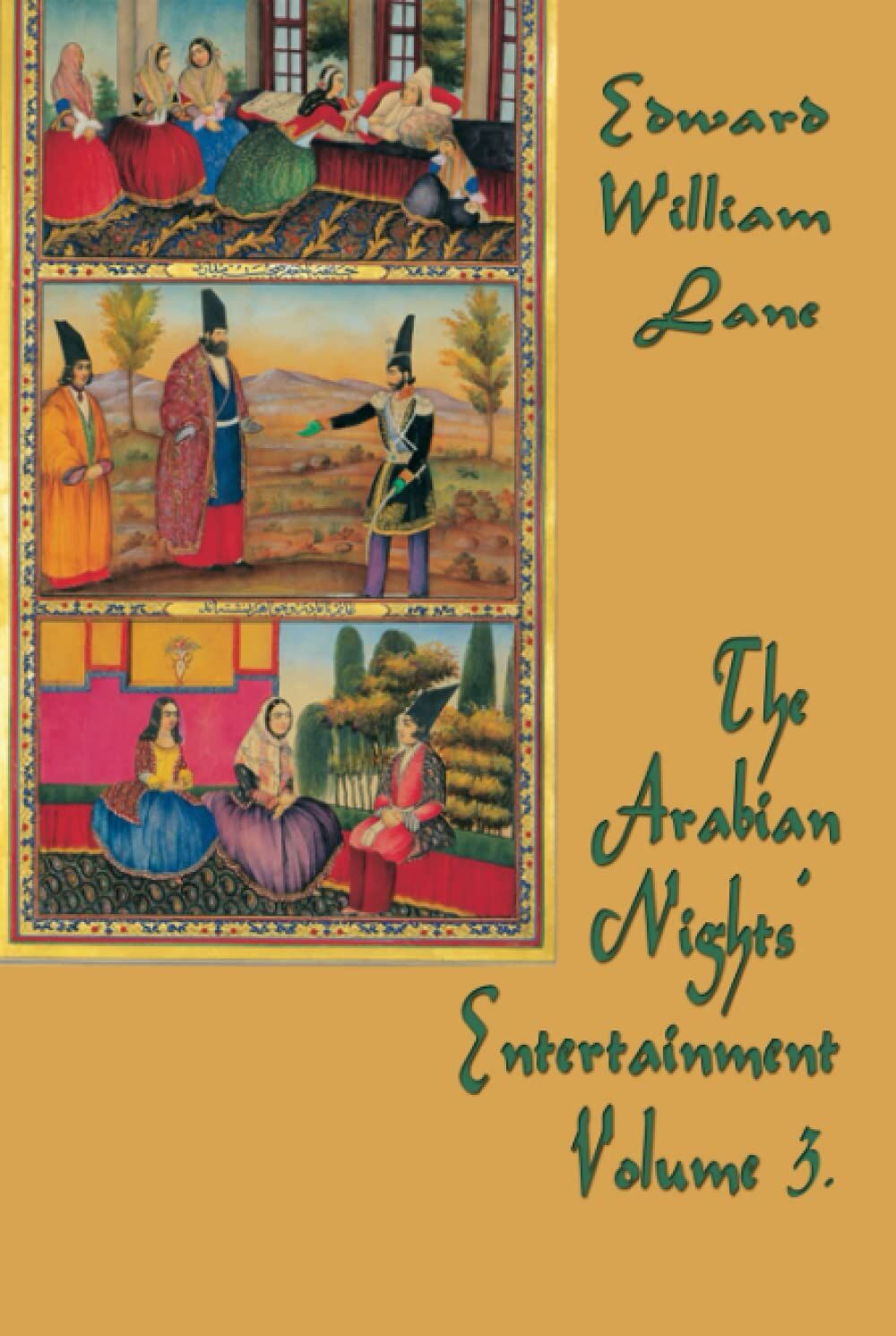 The Arabian Nights' Entertainment Volume 3