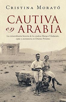 Cautiva en Arabia (OBRAS DIVERSAS, Band 1032)