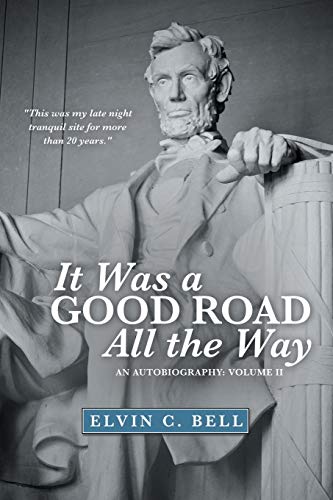 It Was a Good Road All the Way: An Autobiography: Volume Ii
