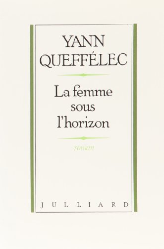 YANN QUEFFELEC - LA FEMME SOUS L'HORIZON - JULLIARD - Image 3