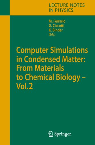 Computer Simulations in Condensed Matter: From Materials to Chemical Biology. Volume 2 (Lecture Notes in Physics, 704, Band 704)