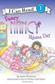 Fancy Nancy: Pajama Day (I Can Read Book 1)