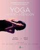 YOGA: EL ARTE DE LA ATENCIÓN: Cauderno De Practicas De Yoga