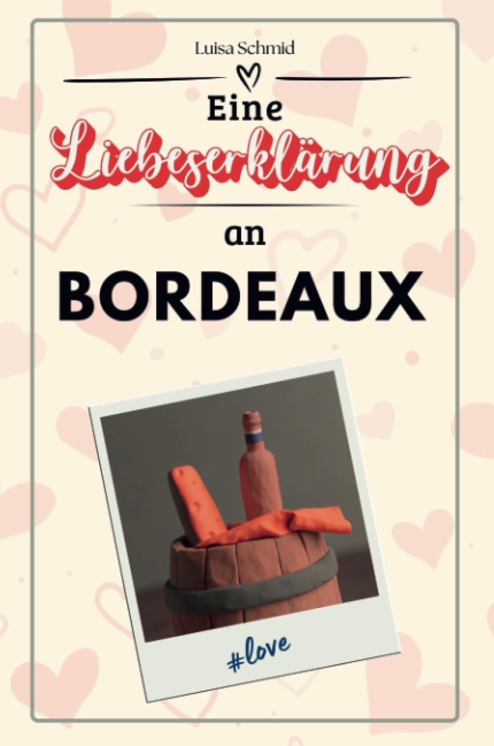 Eine Liebeserklärung an Bordeaux - Die große Hommage - das perfekte Geschenk für Weihnachten und Geburtstag und jeden Anlass