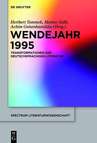 Wendejahr 1995: Transformationen der deutschsprachigen Literatur (spectrum Literaturwissenschaft / spectrum Literature, Band 51)