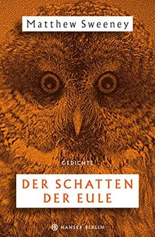 Der Schatten der Eule: Gedichte