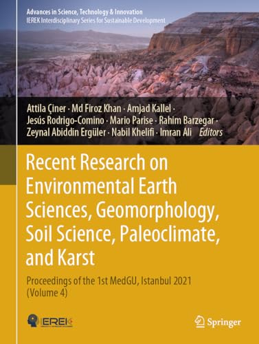 Recent Research on Environmental Earth Sciences, Geomorphology, Soil Science, Paleoclimate, and Karst: Proceedings of the 1st MedGU, Istanbul 2021 ... in Science, Technology & Innovation)