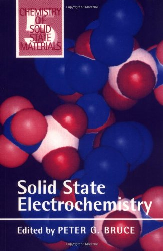 Solid State Electrochemistry (Chemistry of Solid State Materials, Band 5)