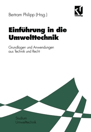 Einführung in die Umwelttechnik: Grundlagen und Anwendungen aus Technik und Recht (German Edition)