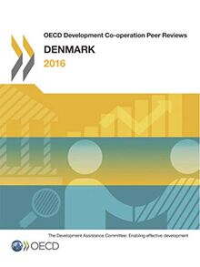 OECD Development Co-operation Peer Reviews : Denmark 2016