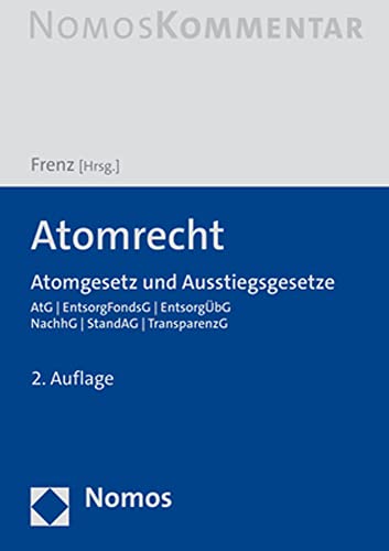 Atomrecht: Atomgesetz und Ausstiegsgesetze