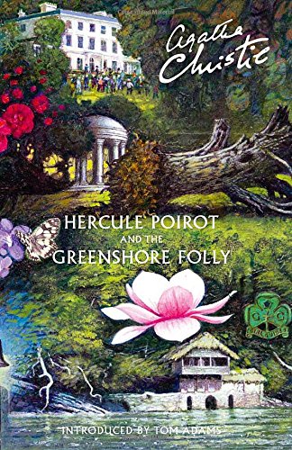 Christie, Agatha: Hercule Poirot and the Greenshore Folly