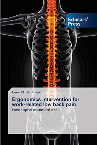 Ergonomics intervention for work-related low back pain: Human spinal column and work