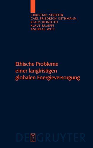 Ethische Probleme einer langfristigen globalen Energieversorgung (Studien Zu Wissenschaft Und Ethik)