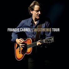L'In Extremis Tour (2CD + DVD) de Francis Cabrel | CD | état bon