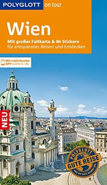 POLYGLOTT on tour Reiseführer Wien: Mit großer Faltkarte und 80 Stickern für die individuelle Planung