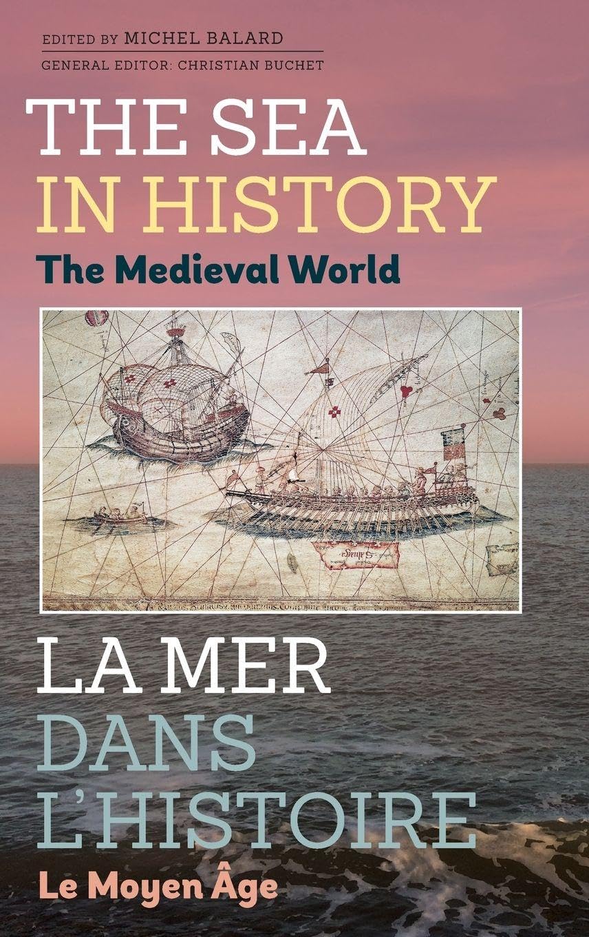 Sea in History - The Medieval World