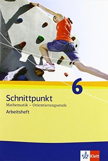 Schnittpunkt - Ausgabe für Schleswig-Holstein. Neubearbeitung / Arbeitsheft Orientierungsstufe mit Lösungsheft 6. Schuljahr