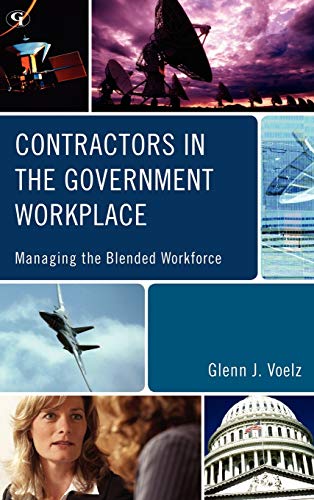 Contractors in the Government Workplace: Managing the Blended Workforce