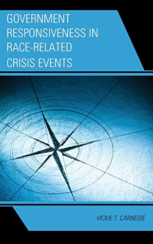 Government Responsiveness in Race-Related Crisis Events (Democratic Dilemmas and Policy Responsiveness)