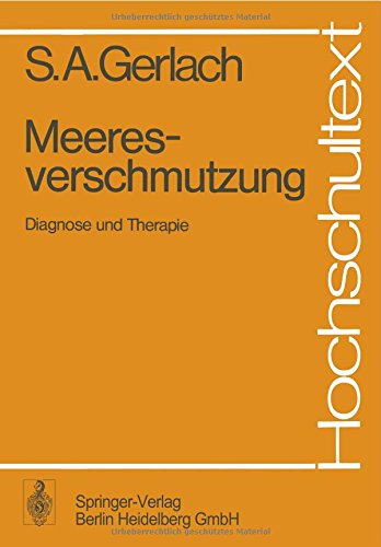 Meeresverschmutzung: Diagnose und Therapie (Hochschultext) (German Edition)