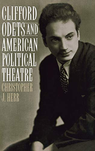 Clifford Odets and American Political Theatre (Contributions in Drama & Theatre Studies)