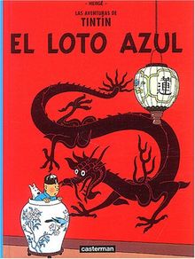 El Loto Azul/ the Blue Lotus (Tintin)