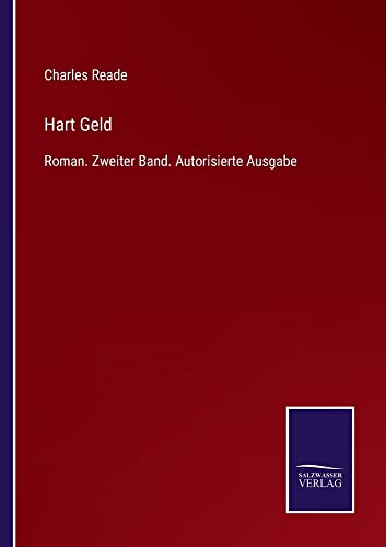 Hart Geld: Roman. Zweiter Band. Autorisierte Ausgabe