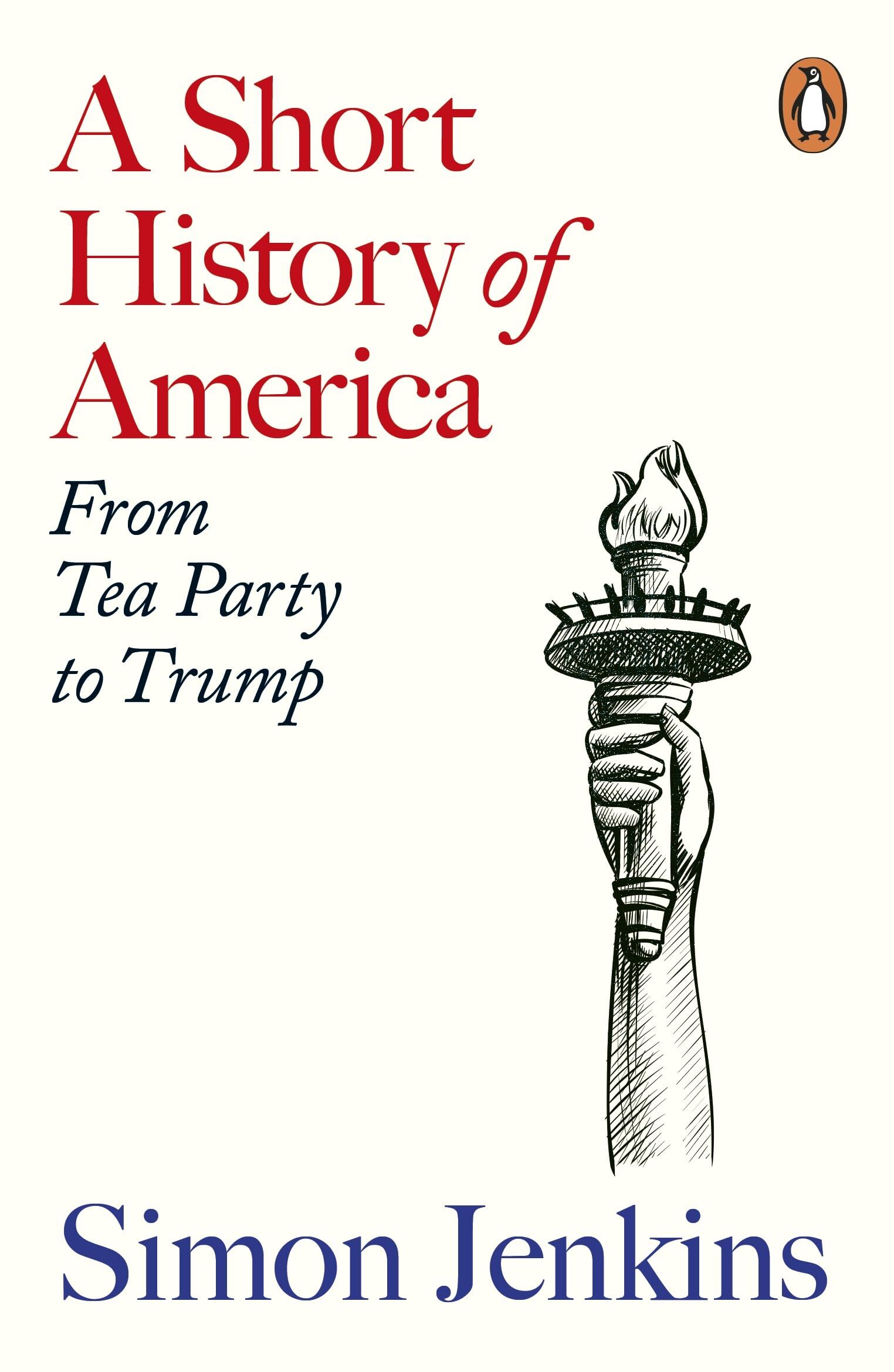 Jenkins, Simon: A Short History of America