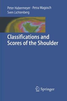 Classifications and Scores of the Shoulder