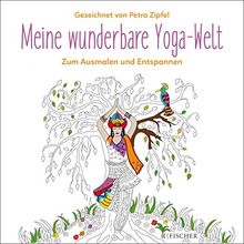 Meine wunderbare Yoga-Welt: Zum Ausmalen und Entspannen