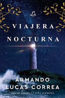 La viajera nocturna/ The Night Travelers