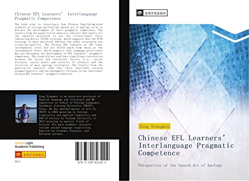 Chinese EFL Learners¿ Interlanguage Pragmatic Competence: Perspective of the Speech Act of Apology