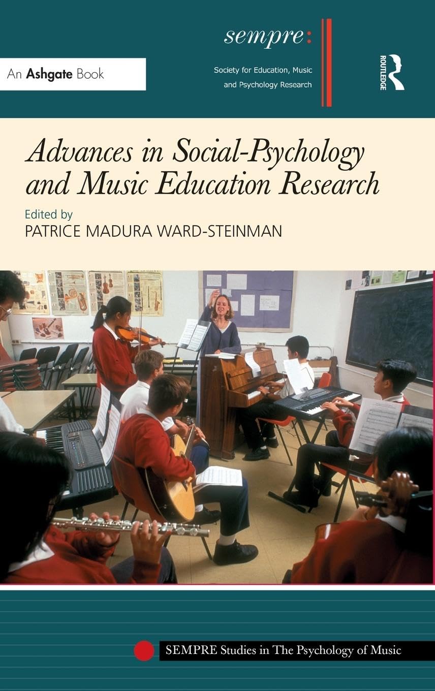 Advances in Social-Psychology and Music Education Research (Sempre Studies in the Psychology of Music)