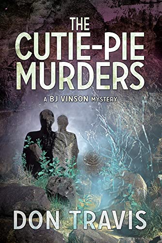 The Cutie-Pie Murders (Bj Vinson Mysteries, Band 7)