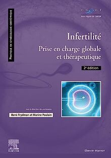 Infertilité : prise en charge globale et thérapeutique